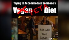 Parody: Trying to accommodate a PETA diet